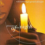 Will Downing & Gerald Albright - pleasures Of the night