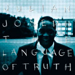 Julian Joseph - The Language Of Truth