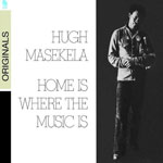 Hugh Masekela - Home is Where The Music Is