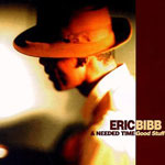 Eric Bibb & Needed Time - Good Stuff