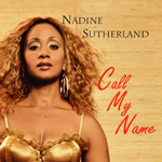 Nadine Sutherland - Call My Name