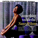 Nancy Wilson - Something Wonderfull