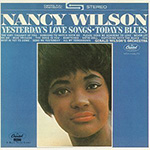 Nancy Wilson - Yesterday's Love Songs / Today's Blues