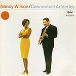 Nancy Wilson / Cannonball Adderley