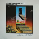 The Kazu Matsui Project - Standing On The Outside
