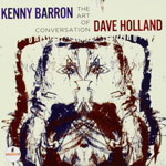Kenny Barron & Dave Holland - The Art Of Conversation