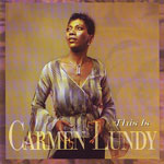This is Carmen Lundy