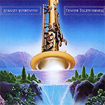 Stanley Turrentine - Tender Togetherness (page to be updated)