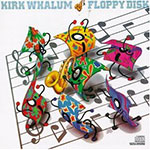 Kirk Whalum - Floppy Disk