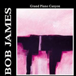 Bob James - Grand Piano Canyon