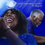 Randy Crawford & Joe Sample -  No Regrets