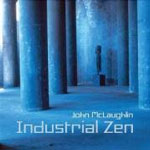 John McLaughlin - Industrial Zen