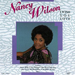 Nancy Wilson - I Wish You Love