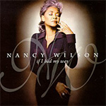 Nancy Wilson - If I had my way