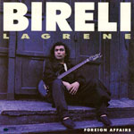 Bireli Lagrene - Foreign Affairs