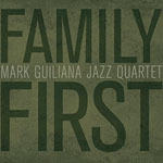 Mark Guiliana Jazz Quartet - Family First