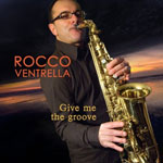 Rocco Ventrella - Give me the groove