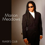 Marion Meadows - Players Club